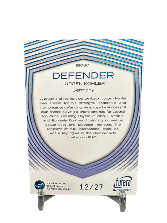 Jurgen Kohler, Futera Incredible 12-27 2024