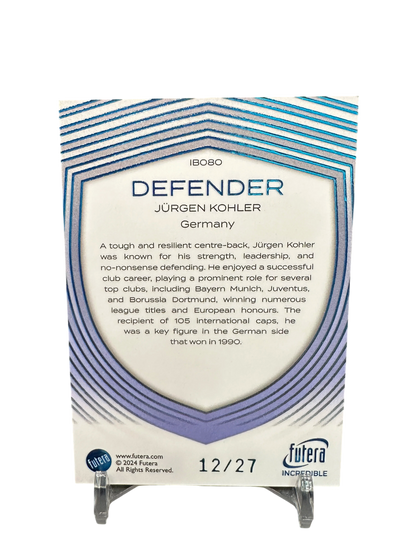 Jurgen Kohler, Futera Incredible 12-27 2024